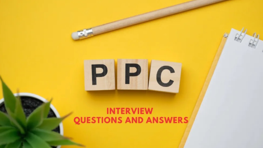 PPC Interview Questions & Answers