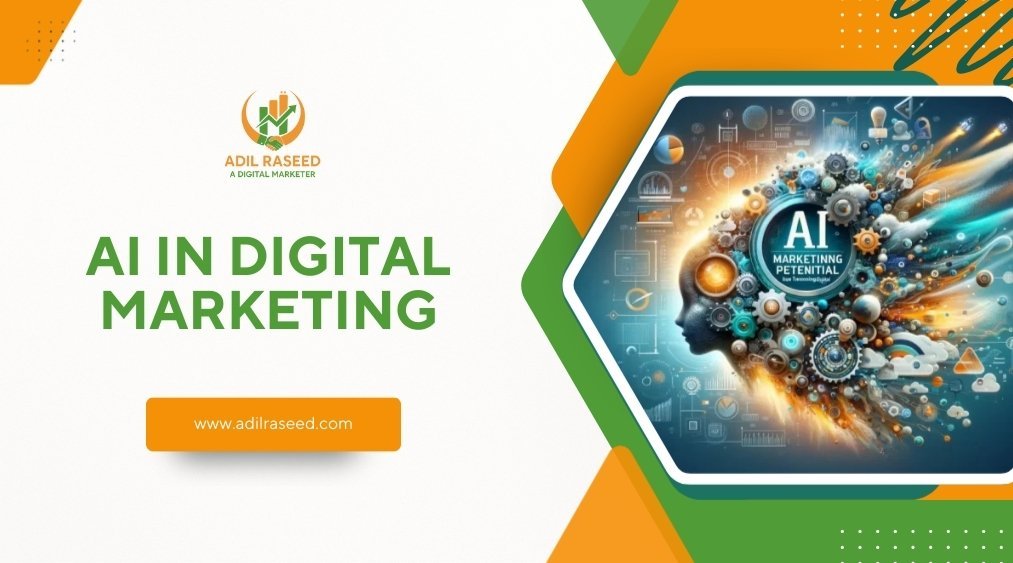 AI in Digital Marketing - The Ultimate Guide - Adil Raseed | A Digital ...